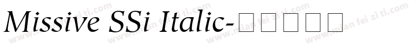 Missive SSi Italic字体转换